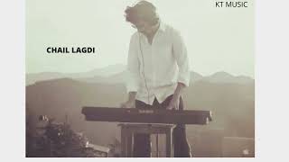 CHAIL LAGDI || KT MUSIC