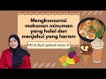 Mengkonsumsi makanan minuman yang halal dan menjahui yang haram (PAI & Budi pekerti kelas 8)