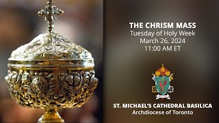 Chrism Mass  - March 26, 2024