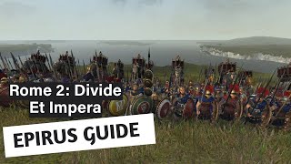 Epirus Faction Guide - Divide Et Impera - Rome 2