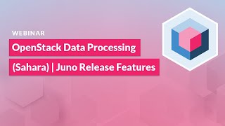 OpenStack Data Processing (Sahara) Juno Release Features
