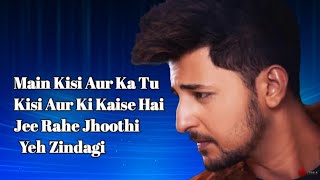 Main Kisi Aur Ka Lyrics - Darshan Raval | Judaiyaan | Main Kisi Aur Ka Lyrics  | Main Kisi Aur Ka