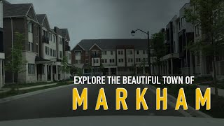 Explore the Beautiful Town of Markham