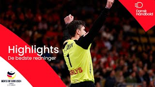 GREAT SAVES | The best danish saves at the preliminary round at EHF European Championship 2024