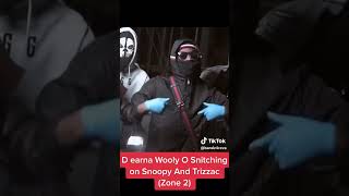Earna WoolyO snitching on Trizzac and Snoopy (Zone 2)