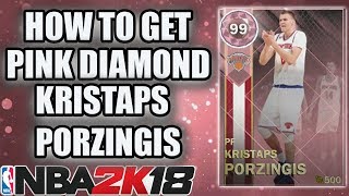 HOW TO GET A FREE PINK DIAMOND KRISTAPS PORZINGIS IN NBA 2K18 MYTEAM