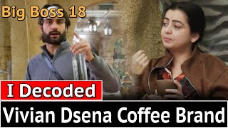 I DECODED Vivian Dsena Coffee Brand Name : Big Boss 18 | Third Wave Coffee