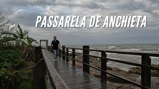 Um passeio histórico pela Passarela/Cama de Anchieta