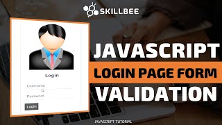 (Latest) Javascript Form Validation for Login Page | Bangla | Javascript Tutorial | SKILLBEE