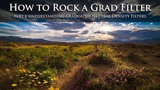 How to Rock a Grad Filter - Part 1