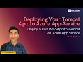 Part 3 | Deploying your App | Deploy a Java Web App to Tomcat on Azure App Service