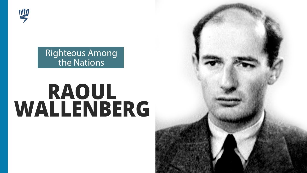 The Story Of Raoul Wallenberg | Righteous Among The Nations | Yad ...