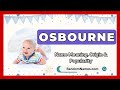 Osbourne - Baby Boy Name Meaning, Origin & Popularity - RandomNames.com