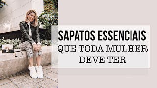 5 Sapatos que TODA Mulher Deve Ter | Deusa Constanzi