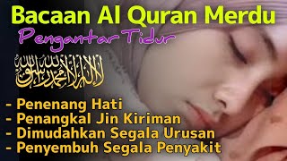 MUROTTAL MERDU Pengantar Tidur AL KAHFI, AL MULK, AR RAHMAN, YASIN, AL WAQIAH | Alaa Aqel