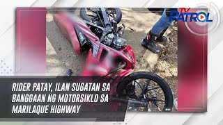 Rider patay, ilan sugatan sa banggaan ng motorsiklo sa Marilaque Highway | TV Patrol