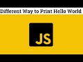 2 print hello world in javascript |
