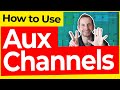 7 Essential Aux Channel (Send/Return) Tips Every Producer MUST Know!