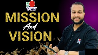 Dxn MISSION AND VISION মিশন এবং ভিশন কি? Dxn exclusive Business NURUL ABSAR SUCCESSFUL PERSON