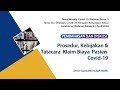 Pembahasan dan Diskusi Prosedur, Kebijakan & Tatacara Klaim Biaya Pasien Covid 19 DR Dr Supriyant