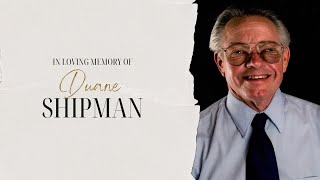 Duane Shipman Memorial Service