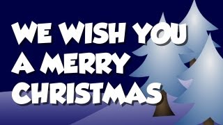 We Wish You a Merry Christmas - Christmas Songs for Children - Nursery Rhymes
