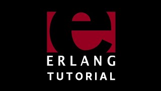 Erlang Tutorial: Recursion