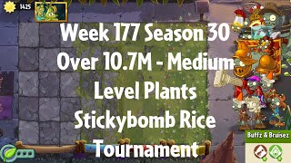 (Over 10.7M - Stickybomb Rice Tournament) PvZ2 Arena Week 177 S30, Medium Level Plants - Jade League