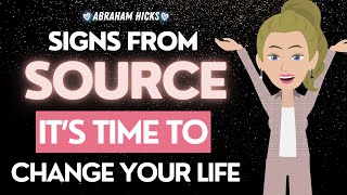 Abraham Hicks 🌟These are the Signs from Source Your Life is About to CHANGE