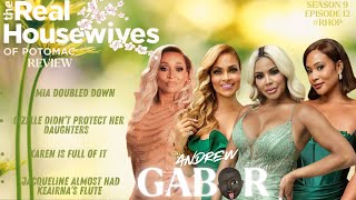 #RHOP |  SHAKE THE DEVIL OFF | THE REAL HOUSEWIVES OF POTOMAC |  S9; E12 |  RECAP \u0026 REVIEW