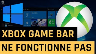Xbox Game Bar ne fonctionne pas dans Windows 10