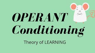 OPERANT CONDITIONING THEORY OF LEARNING: B.F SKINNER