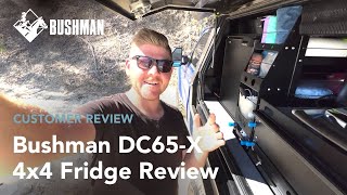 Bushman DC65-X | 4x4 fridge review | Michael