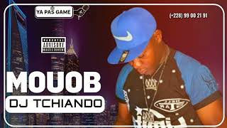 DJ TCHIANDO - MOUOB (Audio officiel)