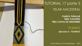 TUTORIAL 17 Parte 5   TUBULAR Urdido a tres - ROMBOS