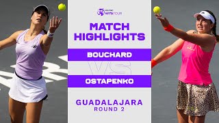 Eugenie Bouchard vs. Jelena Ostapenko | 2022 Guadalajara Round 2 | WTA Match Highlights