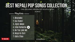 Nepali pop songs collection | Chill relaxing nepali songs to listen | Best nepali playlists 2025