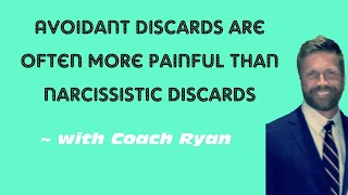 Avoidant discards are often more PAINFUL than a narcissistic discard