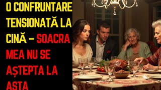 O confruntare tensionată la cină – Soacra mea nu se aștepta la asta