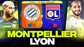 🔴 MONTPELLIER - LYON | Les Gones continuent leur Remontada ! ( mhsc vs ol ) | LIGUE 1 - LIVE/DIRECT