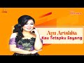 Ayu Arshita - Kau Tetap Ku Sayang (Official Music Video)