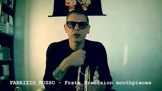 Fabrizio Bosso talks a little about his mouthpiece Frate Precision 6+ M