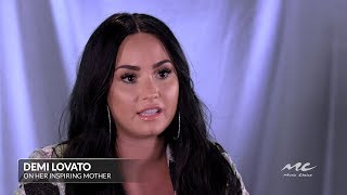 Demi Lovato on Her Inspiring Mom