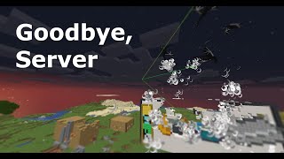 Goodbye, Server