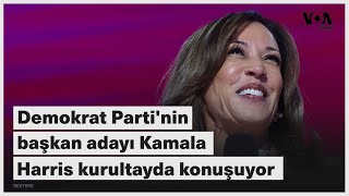 Demokrat Parti'nin başkan adayı Kamala Harris kurultayda konuşuyor