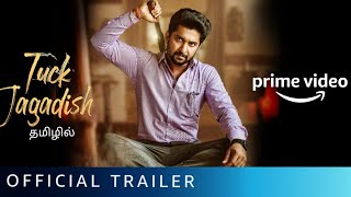 Tuck Jagadish Tamil Official Trailer |Nani,RituVarma|