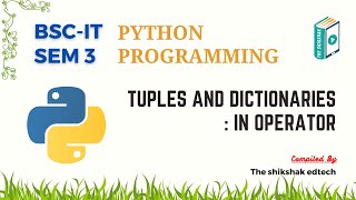 Python : Tuples And Dictionaries : In Operator #bscit #bsccs #pythonprogramming