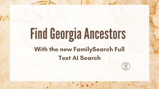 Find Georgia Ancestors in Land Records Fast with AI Text Search