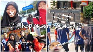 Deja vu ? | ♡ Eksplorasi Kotaraya ♡