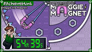 #AchieveHunt - Maggie the Magnet (XSX) - 1000G in 54m 39s!